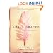 Small Graces: The Quiet Gifts Of Everyday Life