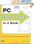 PC Help Desk in a Book: The Do-it-Yourself Guide to PC Troubleshooting and Repair