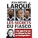 Les secrets d'un Fiasco