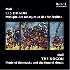 Dogon Music of the Masks & The Funeral Rituals