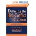 Defusing the High-Conflict Divorce: A Treatment Guide for Working with Angry Couples (Practical Therapist)