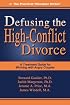 Defusing the High-Conflict Divorce: A Treatment Guide for Working with Angry Couples (The Practical Therapist)