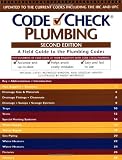 Plumbing: A Field Guide to the Plumbing Codes (Code Check Plumbing: A Field Guide to the Plumbing Codes)