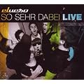 So Sehr Dabei-Live (inkl. Gewinner Single Version)