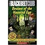 Beware of the Haunted Eye (Black Belt Club)