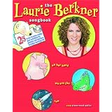 Laurie Berkner Songbook Bk/CD ~ Laurie Berkner