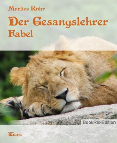 Der Gesangslehrer: Fabel (German Edition)