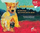 Loukoum, le petit loup qui n'avait pas de dents (1CD audio)