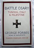 Battle diary : Tunisia, Italy & Palestine, 1943-46