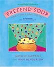 Pretend Soup and...