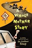 A Whole Nother Story