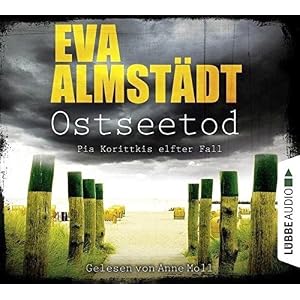 Ostseetod: Pia Korittkis elfter Fall. Kriminalroman. (Kommissarin Pia Korittki, Band 11)