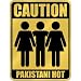 New " Caution : Pakistani Hot " Pakistan Parking Sign Country
