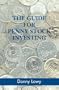 The Guide for Penny Stock Investing