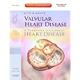 Valvular Heart Disease: A Companion to Braunwald's Heart... by Catherine M. Otto MD and Robert O. Bonow MD