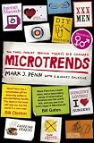 Microtrends: The Small Forces Behind Tomorrow's Big Changes