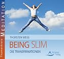 Being Slim - die Transfirmationen