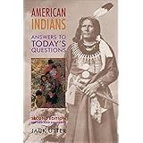 american indians answers to todays questions civilization of the american indian