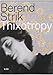 Berend Strik: Thixotropy