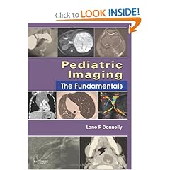 Pediatric Imaging: The Fundamentals by Lane F. Donnelly