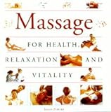 Massage : for health, relaxation and vitality