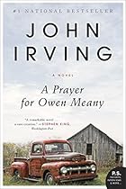 A Prayer for Owen Meany: A Novel
