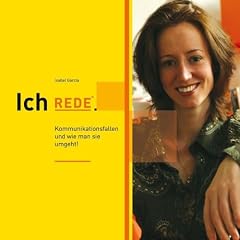 Ich rede: Kommunikationsfallen und wie man sie umgeht