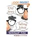 Old Jews Telling Jokes: 5,000 Years of Funny Bits and Not-So-Kosher Laughs