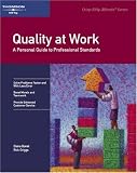 Books : Quality at Work: A Personal Guide to Professional Standards (Fifty-Minute)