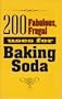 200 Fabulous, Frugal Uses for Baking Soda