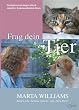 Frag dein Tier: Wie sich Verhaltensprobleme bei Tieren durch intuitive Kommunikation l�sen lassen