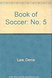 Denis Law's book of soccer. No.5