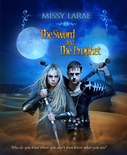 The Sword and The Prophet (A Syren Novel)