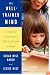 The Well-Trained Mind: A Guide to Classical Education at Home (Third Edition)