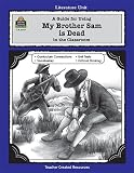 A Guide for Using My Brother Sam is Dead in the Classroom