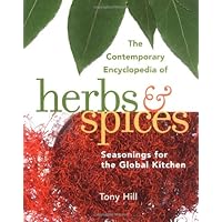 The Contemporary Encyclopedia of Herbs and Spices: Seasonings for the Global Kitchen