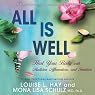 All Is Well: Heal Your Body with Medicine, Affirmations, and Intuition