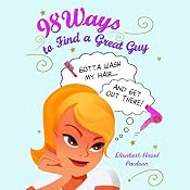 98 Ways to Find a Great Guy | [Elizabeth Paulson]