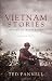 Vietnam Stories - Dreams to Nightmares by Ted Pannell