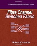 Fibre Channel Switched Fabric