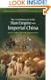 The Establishment of the Han Empire and Imperial China (Greenwood Guides to Historic Events of the Ancient World)