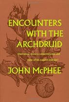 Encounters With The Archdruid