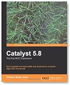 Catalyst 5.8: the Perl MVC Framework