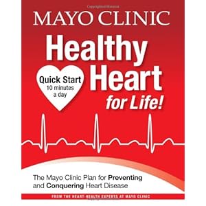 Mayo Clinic Healthy Heart for Life!