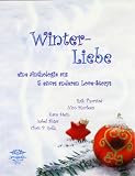 Produkt-Bild: Winterliebe: eine Anthologie aus  f&uuml;nf sinnlich-romantischen, humorvollen und homoerotischen Love Storys