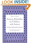 Activity Schedules for Children With Autism: Teaching Independent Behavior (Topics in Autism)