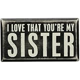 Primitives by Kathy Box Sign, You're My Sister, 4.5-Inch by 2.5-Inch