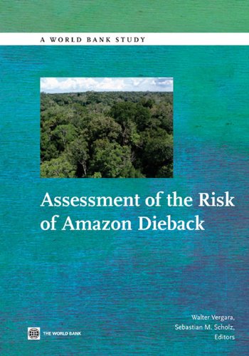 Assessment of the Risk of Amazon Dieback (World Bank Studies)