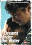 I Dreamt Under Water