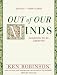 Out of Our Minds: Learning to be Creative